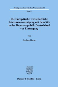 Die Europaische Wirtschaftliche Interessenvereinigung Mit Dem Sitz in Der Bundesrepublik Deutschland VOR Eintragung