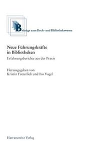 Neue Fuhrungskrafte in Bibliotheken