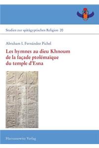 Les Hymnes Au Dieu Khnoum de la Facade Ptolemaique Du Temple d'Esna