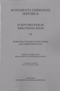 Passiones Vitaeque Sanctorum Aevi Merovingici (IV)