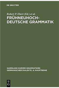 Fruhneuhochdeutsche Grammatik: 12 (Sammlung Kurzer Grammatiken Germanischer Dialekte)