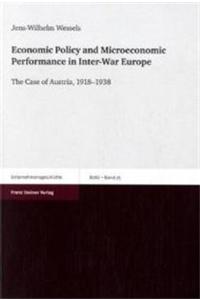 Economic Policy and Microeconomic Performance in Inter-War Europe