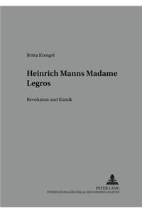 Heinrich Manns «Madame Legros»