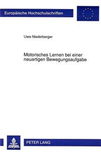 Motorisches Lernen bei einer neuartigen Bewegungsaufgabe