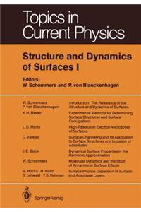 Structure and Dynamics of Surfaces I