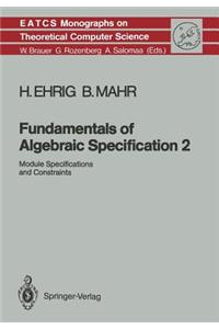 Fundamentals of Algebraic Specification 2