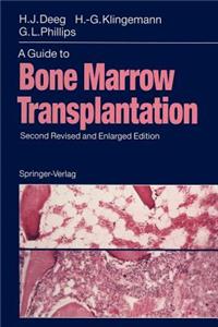 Guide to Bone Marrow Transplantation