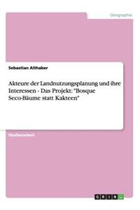 Akteure der Landnutzungsplanung und ihre Interessen - Das Projekt