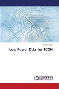 Low Power DLLs for TCON