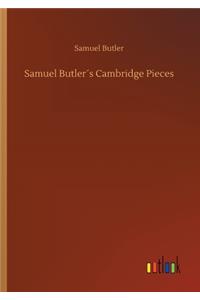 Samuel Butler´s Cambridge Pieces