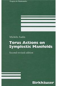 Torus Actions on Symplectic Manifolds