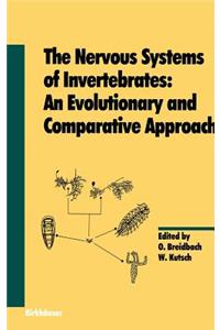 Nervous Systems of Invertebrates: An Evolutionary and Comparative Approach