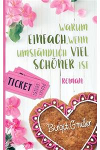 Warum einfach, wenn umständlich viel schöner ist