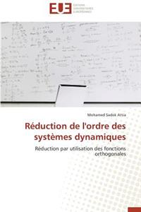 Réduction de l'Ordre Des Systèmes Dynamiques