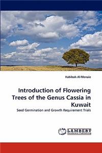 Introduction of Flowering Trees of the Genus Cassia in Kuwait