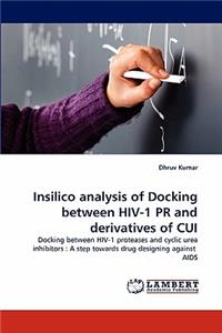 Insilico Analysis of Docking Between HIV-1 PR and Derivatives of Cui