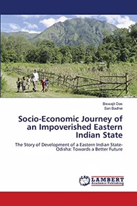 Socio-Economic Journey of an Impoverished Eastern Indian State