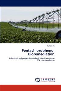 Pentachlorophenol Bioremediation