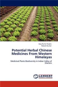Potential Herbal Chinese Medicines From Western Himalayas