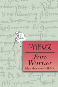 Fore Warner - Meditations on HEMA