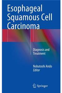 Esophageal Squamous Cell Carcinoma