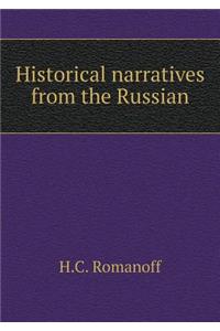 Historical Narratives from the Russian