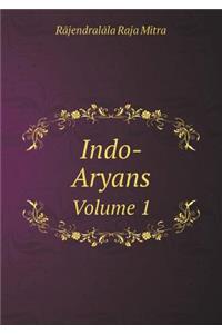 Indo-Aryans Volume 1