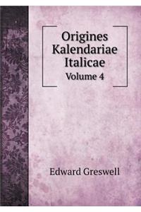 Origines Kalendariae Italicae Volume 4
