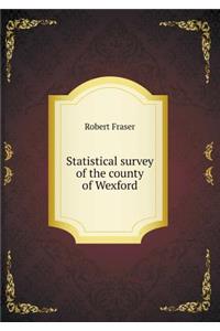 Statistical Survey of the County of Wexford