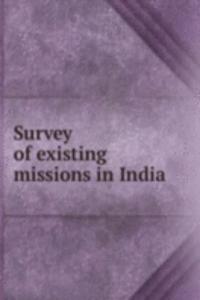 Survey of existing missions in India