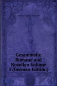 Gesammelte Romane und Novellen