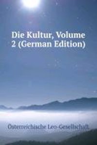 Die Kultur, Volume 2 (German Edition)