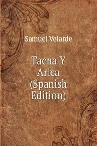 Tacna Y Arica (Spanish Edition)