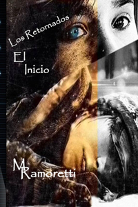 Los Retornados, el inicio