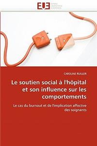 Le Soutien Social À l''hôpital Et Son Influence Sur Les Comportements