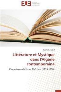 Litt�rature Et Mystique Dans l'Alg�rie Contemporaine