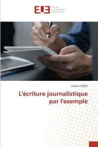 L'écriture journalistique par l'exemple