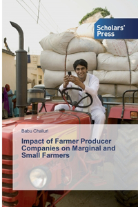 Impact of Farmer Producer Companies on Marginal and Small Farmers