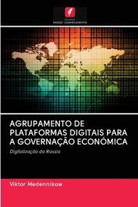 Agrupamento de Plataformas Digitais Para a Governação Económica