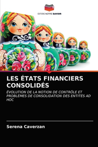 Les États Financiers Consolidés