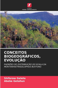 Conceitos Biogeográficos, Evolução