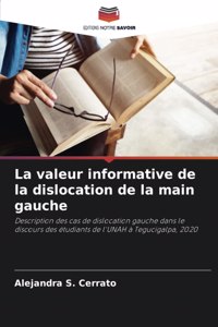 valeur informative de la dislocation de la main gauche