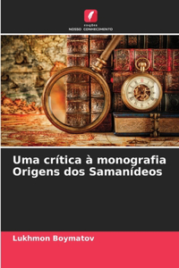 Uma crítica à monografia Origens dos Samanídeos