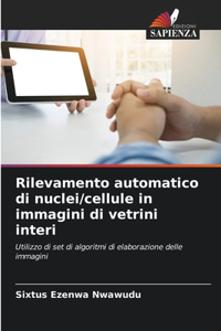 Rilevamento automatico di nuclei/cellule in immagini di vetrini interi