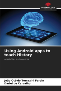 Using Android apps to teach History