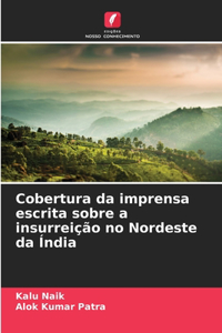 Cobertura da imprensa escrita sobre a insurreição no Nordeste da Índia