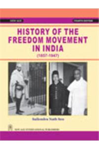 History of the Freedom Movement in India (1857-1947)