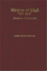 Wisdom of Raga: Elucidation of Indian Airs