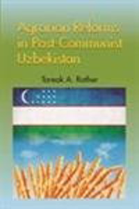 Agrarian Reforms In Post-Communist Uzbekistan