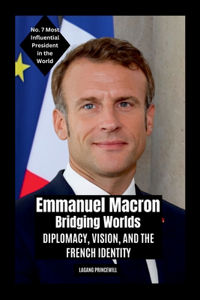Emmanuel Macron - Bridging Worlds